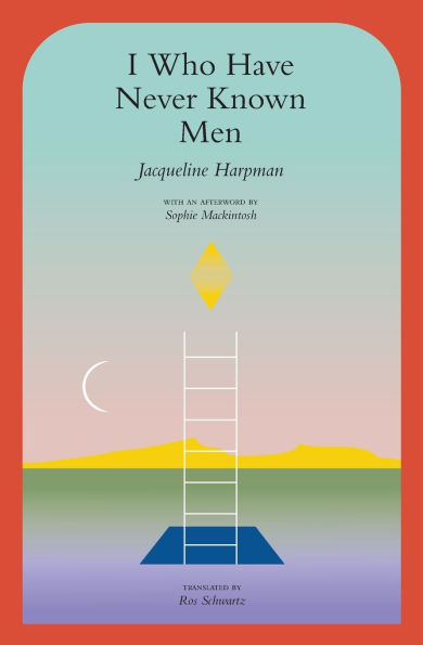 I Who Have Never Known Men