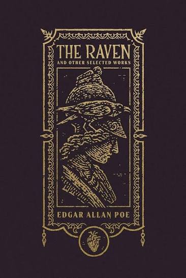 The Raven and Other Selected Works (The Gothic Chronicles Collection): Deluxe Edition