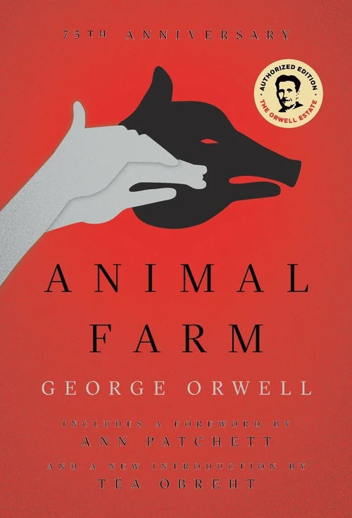 Animal Farm: 75th Anniversary Edition